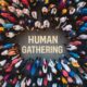 Is the Human Gathering fake