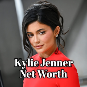 Kylie Jenner Net Worth
