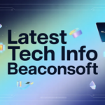 Latest Tech Info Beaconsoft